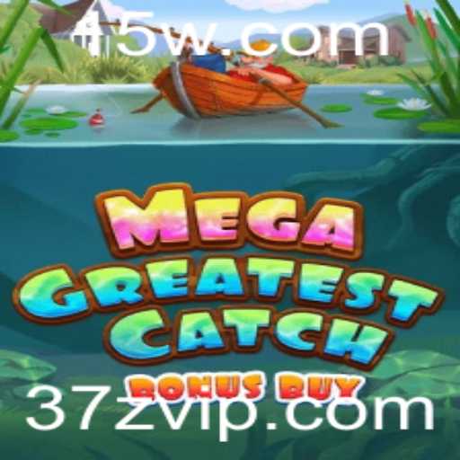 Descubra o Excitante Mundo de MegaGreatestCatchBonusBuy: A Nova Sensação no Universo dos Jogos